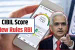 CIBIL Score New Rules RBI